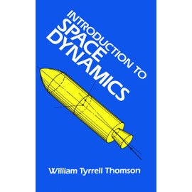 Introduction to Space Dynamics (Dover Books on Aeronautical Engineering)