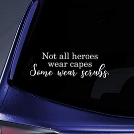 Bargain Max Decals Not All Heroes Wear Capes Nurses Sticker Decal Notebook Car Laptop 5.5" (White)