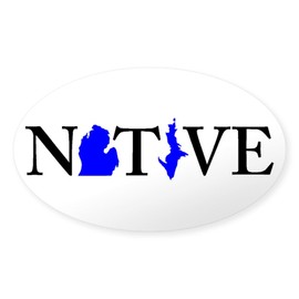 CafePress Native Michigander Sticker Oval Car Bumper Sticker