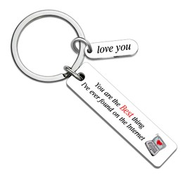 Valentine's Day Gifts for Boyfriend Gifts for Husband You're the Best Thing I Found on the Internet Keychain for Boyfriend Long Distance Relationship Gift for Him Her I Love You Gift for Couple