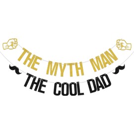 The Myth Man The Cool Dad Banner,Best Dad Ever,World's Best Papa Party Sign,Happy Father's Day Birthday Party Decorations Supplies Black Gold