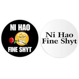 Ni Hao Fine Shyt - 2 Multi Pack Circle Stickers 3 Inch - Funny Meme Gen Z Alpha Brain Rot Slogan Smiley Face Rose