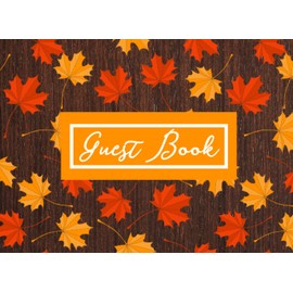 Guest Book Wedding Wooden Leaves: GuestBook For Sign In With Message Wood Cover Style Fall season 8.25"x6",Anniversary,Birthday,Memories,Bridal shower
