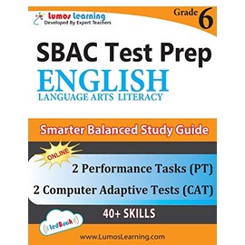 SBAC Test Prep: Grade 6 English Language Arts Literacy (ELA) Common Core Practice Book and Full-length Online Assessments