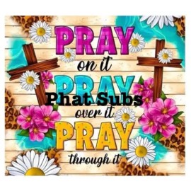 Unbranded 20oz Sublimation Tumbler Wrap Pray Over It Ready to Press Heat Transfer
