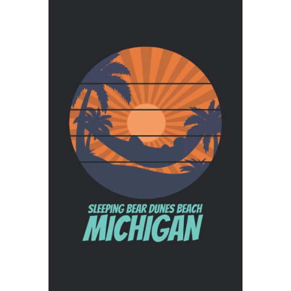 Sleeping Bear Dunes Beach michigan: beach journal for writing down