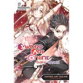Sword Art Online 4: Fairy Dance (light novel) (Volume 4)