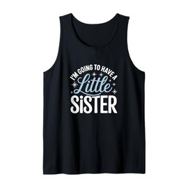 Little Sister Baby Announcement Cute Pregnancy Reveal Idea Tank Top