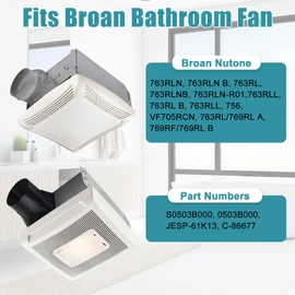763RL B Unit, 763RLN B Unit, S0503B000 Bathroom Fan Motor Assembly for Broan Nutone 763RLN, 769RF/769RL B, 763RL/769RL A, 763RLL, 763RLN-R01 Bathroom Exhaust Fan Replacement Motor 50CFM, 9"x 9"