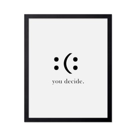 Poster Master Vintage Motivational Poster - Retro Inspirational Print - You Decide, Smile, Minimalist, Unique - Gift for Artist, Friend - Wall Decor for Bedroom, Dorm, Office, 11x14 Black Framed