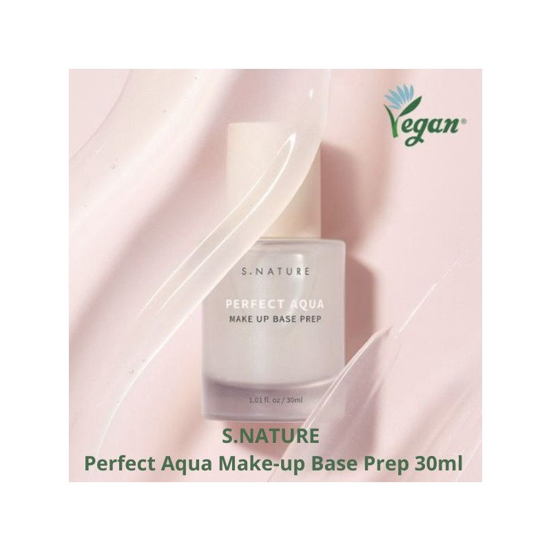 S.NATURE Perfect Aqua Make-up Base Prep 30ml