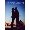 The Better Half of Me