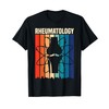 Rheumatology Rheumatologist Funny Apparel T-Shirt