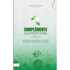  Complments alimentaire: Guide pratique pour un choix clair et