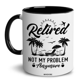 WHIDOBE Funny Retirement Gift Mug Retired Not My Problem Any More Mug for Women Men Dad Mom Retired Calendar Mug Coworkers Office Family Idea for Her Nurse Mothers Day Birthday Anniversary Christmas