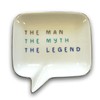 The Man The Myth The Legend Ceramic Trinket Tray Dish