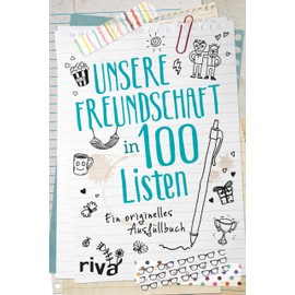 Unsere Freundschaft in 100 Listen: Ein originelles Ausfüllbuch. Das etwas andere Freundebuch für Freunde, Freundinnen, BFF, Besties, Bros. Bucketlist als perfektes Geschenk