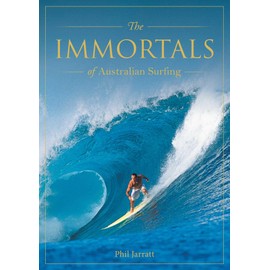 Immortals of Australian Surfing (The Immortals)