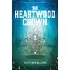The Heartwood Crown (The Sunlit Lands)