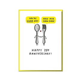 You're Silver One! Now And Fork-ever! Funny, Sweet 25th Anniversary Card