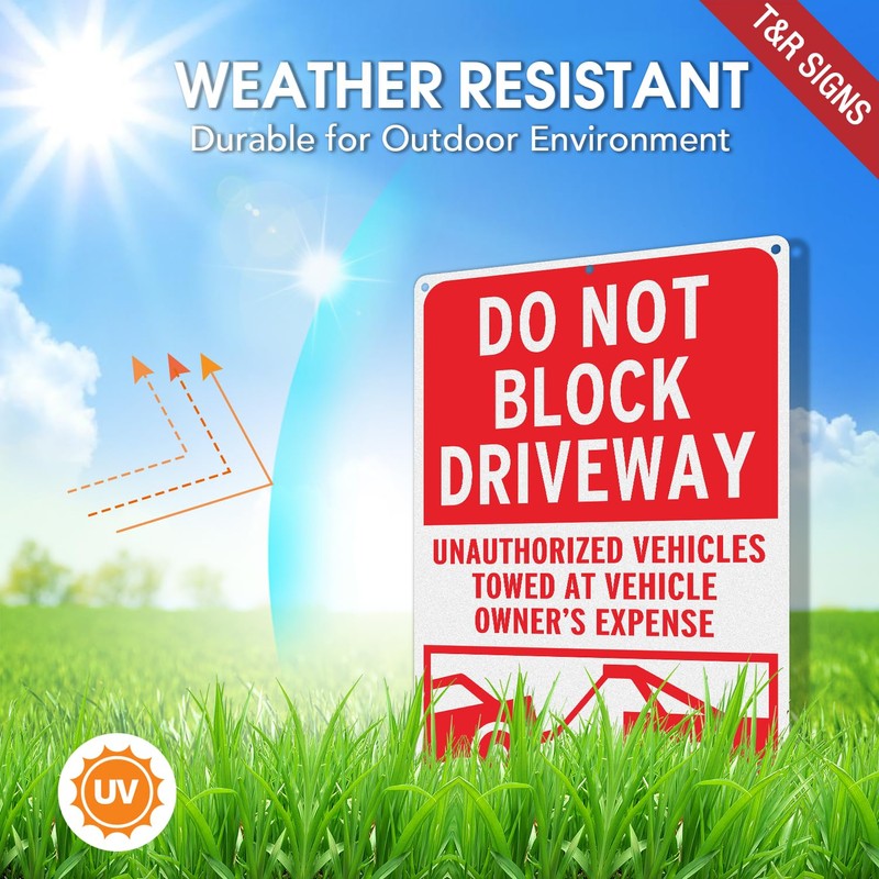 T&R Large Do Not Block Driveway Signs, Unauthorized Vehicles Towed