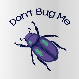 CafePress Dont Bug Me Water Bottle 1.0L (34 oz) Stainless Steel Water Bottle
