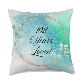 102nd Birthday Decorations Women 102 Years Loved Throw Pillow
