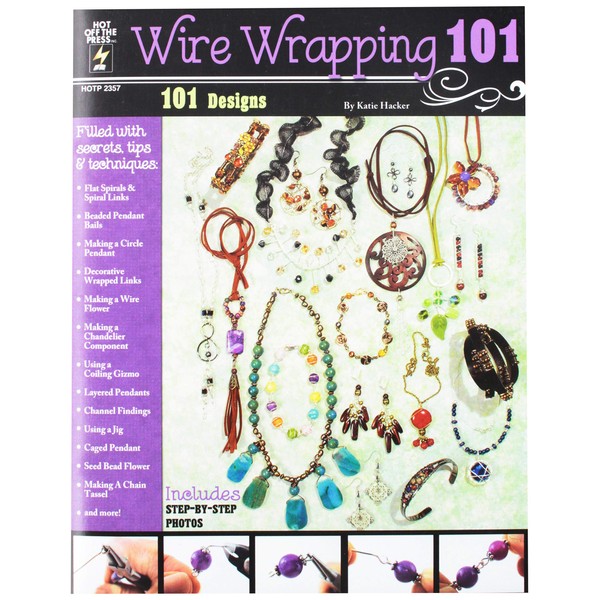 Hot Off The Press Wire Wrapping 101 Book