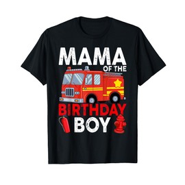 Mama of the Birthday Boy Fire Truck Firefighter Family Party T-Shirt