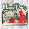 Bigfoot Mountain Dude Funny Cryptid Sticker