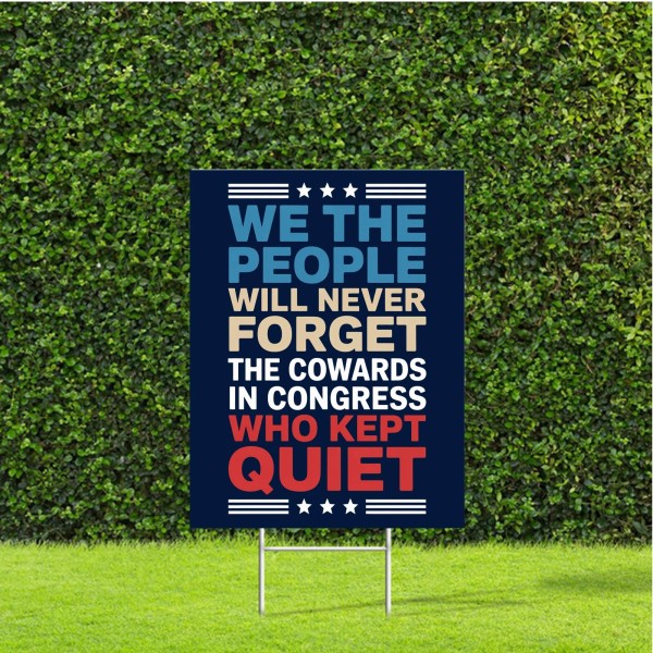 DesignThatSign We The People Will Never Forget 18"x22" Yard Sign