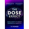 The DOSE Effect: Unlock the secret powers of dopamine, serotonin