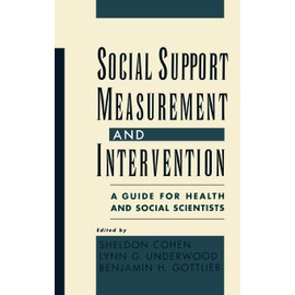 Social Support Measurement and Intervention: A Guide For Health and Social Scientists