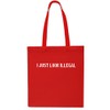 Daytripper I Just Look Illegal Tote Shopping Gym Beach Bag