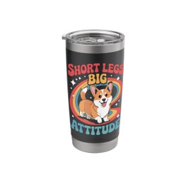 Corgi Short Legs Funny Dog Attitude Tee Stainless Steel Insulated Tumbler