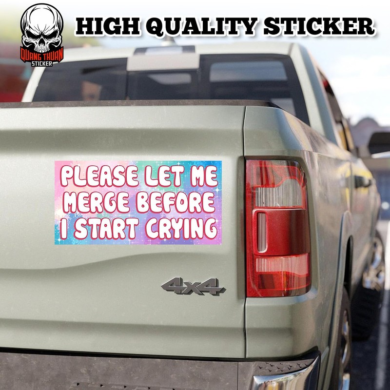 Please Let Me Merge Before I Start Crying | Bumper