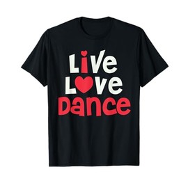 I love Dance Heart design for dancers T-Shirt