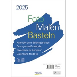 Foto-Malen-Basteln Bastelkalender A4 weiß 2025: Fotokalender zum Selbstgestalten. Do-it-yourself Kalender mit festem Fotokarton.