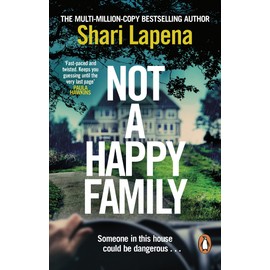 Not a Happy Family: the instant Sunday Times bestseller, from the #1 bestselling author of THE COUPLE NEXT DOOR