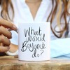 „What Would Beyonce do?“ – Neuheit 313 ml Premium Qualität