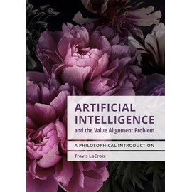 Artificial Intelligence and the Value Alignment Problem: A Philosophical Introduction