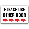 1PC Please Use Other Door Sign Right, 12 x 8