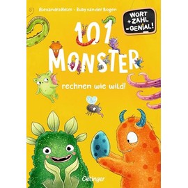 101 Monster rechnen wie wild!: Wort + Zahl = genial! Level 1. Spielerisch Lesen und Rechnen lernen für Kinder ab 6 Jahren