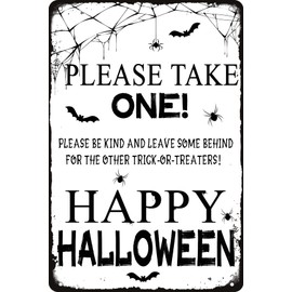 Please Take One Be Kind and Leave Some Behind for the Other Trick or Treaters Happy Halloween Metal Tin Sign Retro Wall Art for Halloween Party Kitchen Patio Porch Home Wall Decoration 12x16 Inch
