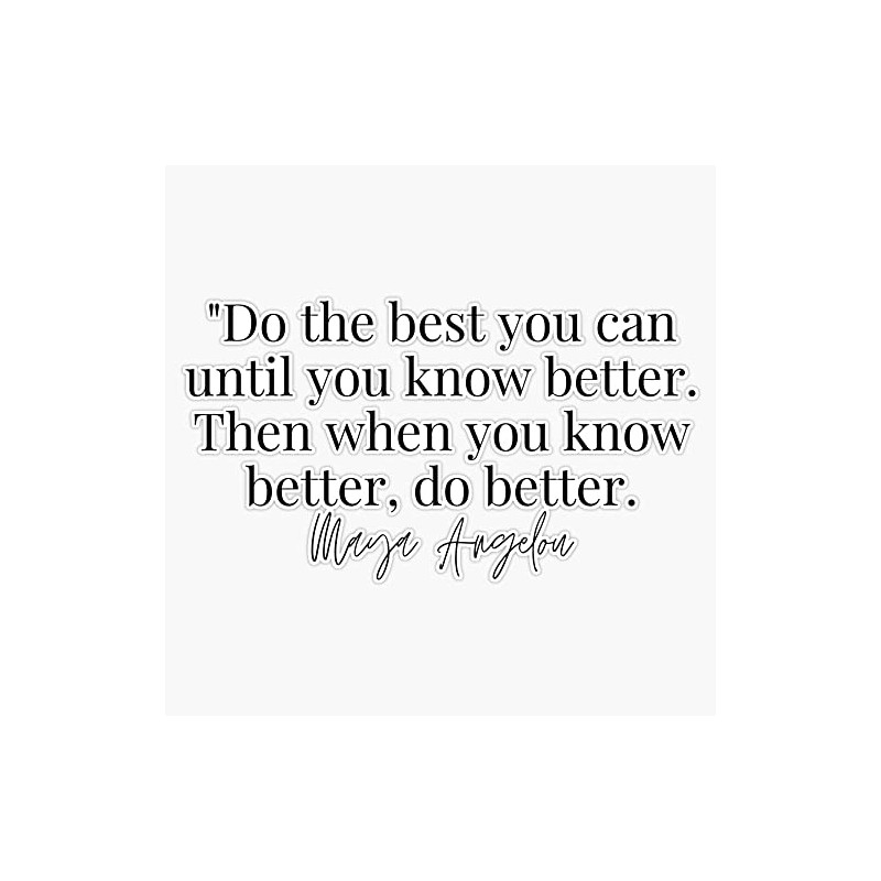 Maya Angelou Quote Bumper Sticker Vinyl Decal 5 inches
