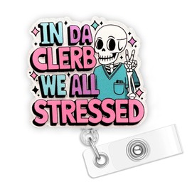 Funny Skeleton Nurse Badge Reel in Da Clerb We All Stressed ID Badge Holder Retractable Clip Surgical Tech Gifts Cute Nursing CNA RN Medical Assistant Badge Reel Accessories