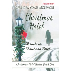 Christmas Hotel: Miracle at Christmas Hotel (Christmas Hotel Series)