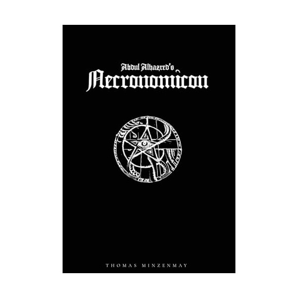 Miskatonic University Press Abdul Alhazred's Necronomicon