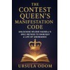 The Contest Queen’s Manifestation Code: Unlocking Helene Hadsell’s SPEC Method
