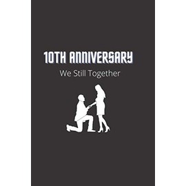 10th Anniversary We Still Together: Anniversary